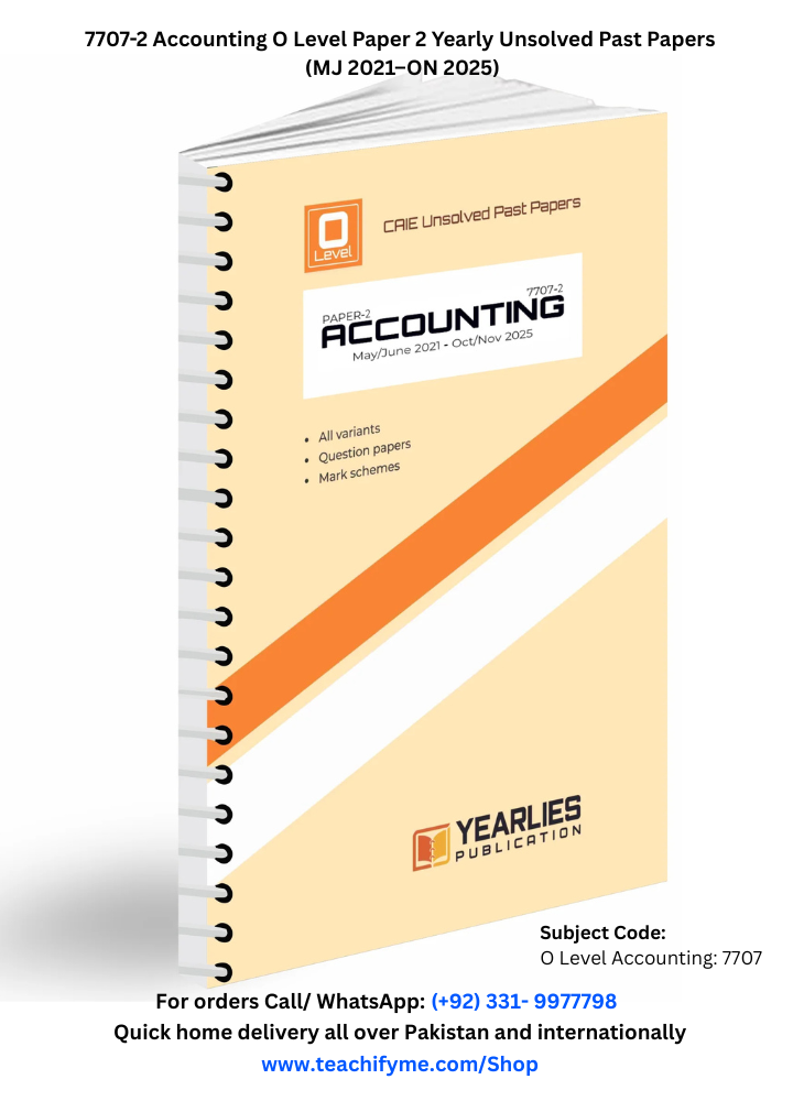 7707-2 Accounting O Level Paper 2 Yearly Unsolved Past Papers (MJ 2021 ...